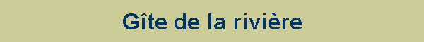 Gte de la rivire